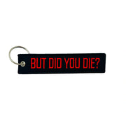 BUT DID YOU DIE - FLIGHT TAG