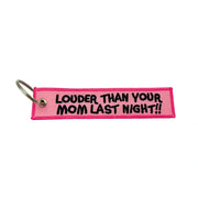 LOUDER THAN YOUR MOM - FLIGHT TAG
