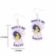 DON'T BE SALTY EARRINGS
