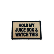 HOLD MY JUICE BOX PATCH