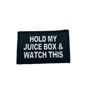 HOLD MY JUICE BOX PATCH